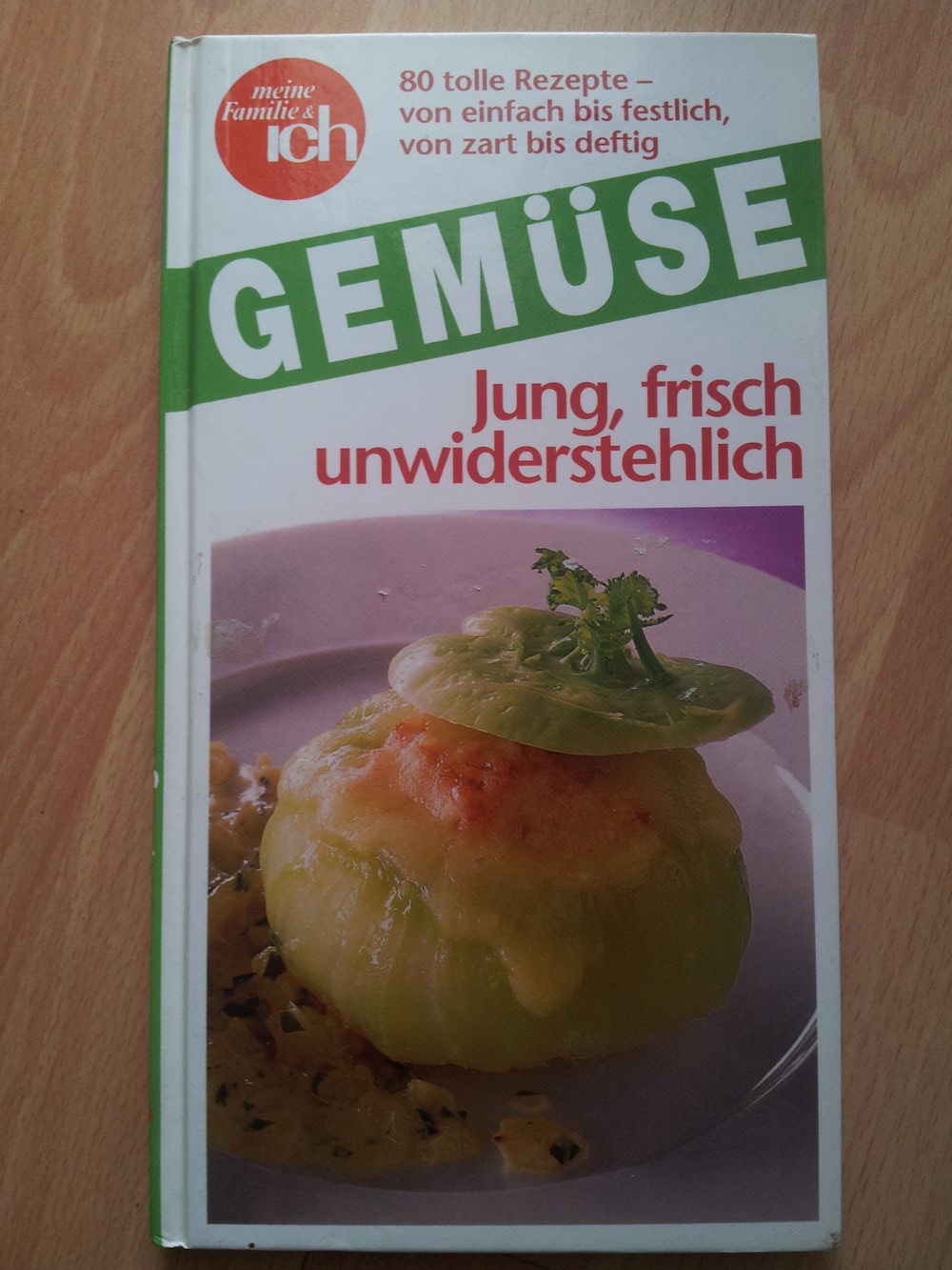 Kochbuch Gemüse - Jung, frisch, unwiderstehlich