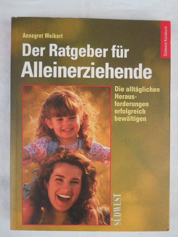 Der Ratgeber für Alleinerziehende
