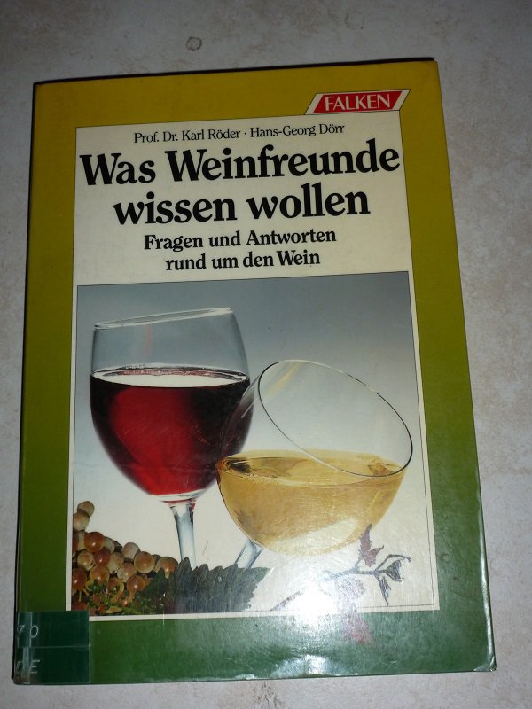 Was Weinfreunde wissen wollen 