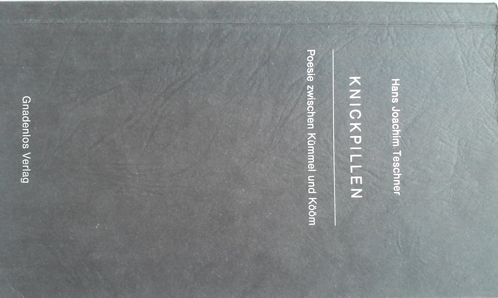 ---Rarität---Knickpillen Poesie zwischen Kümmel und Kööm    