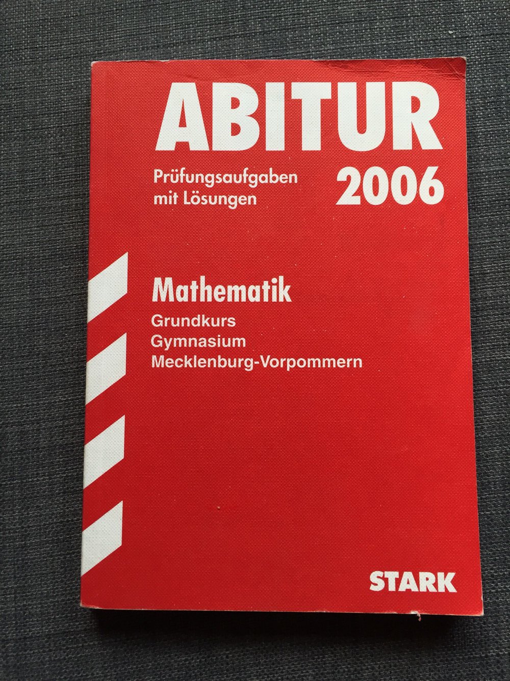 Prüfungsaufgaben Abitur 2006 Mathematik GK