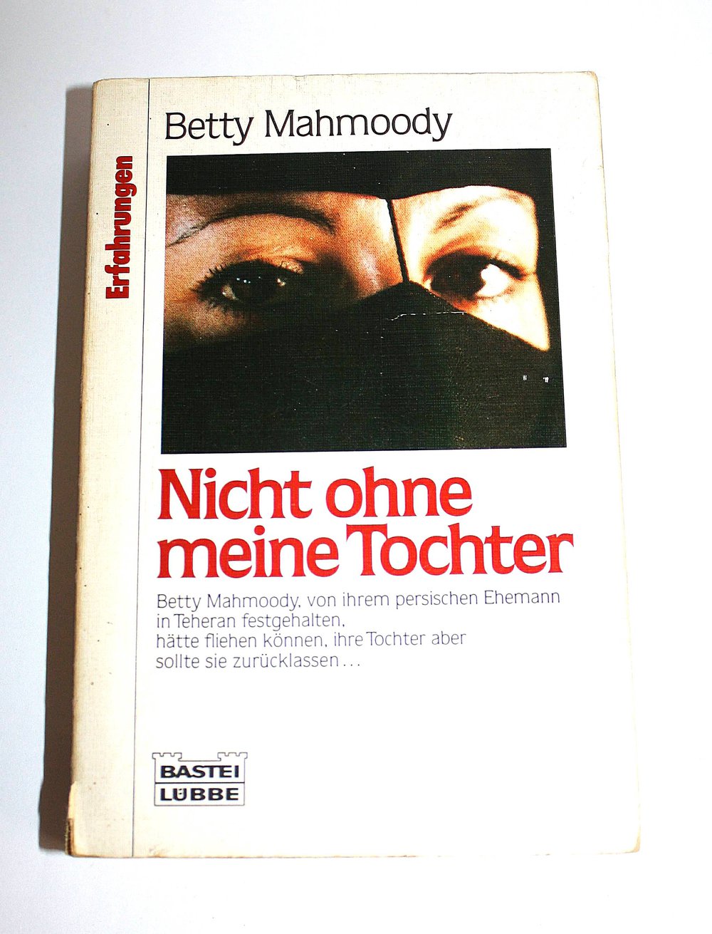 Nicht ohne meine Tochter Roman Betty Mahmoody