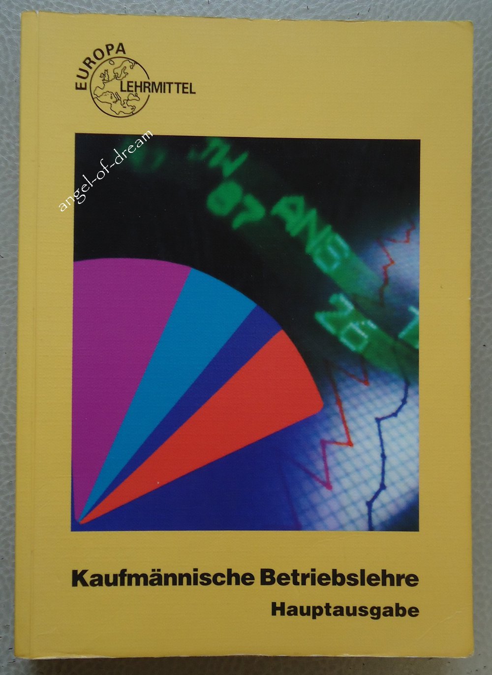 Kaufmännische Betriebslehre Hauptausgabe ohne CD 32. Auflage
