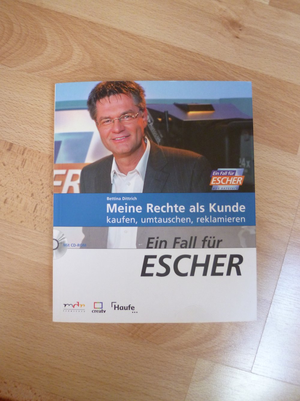 Ein Fall für Escher – Meine Rechte als Kunde – kaufen, umtauschen, reklamieren von Bettina Dittrich 