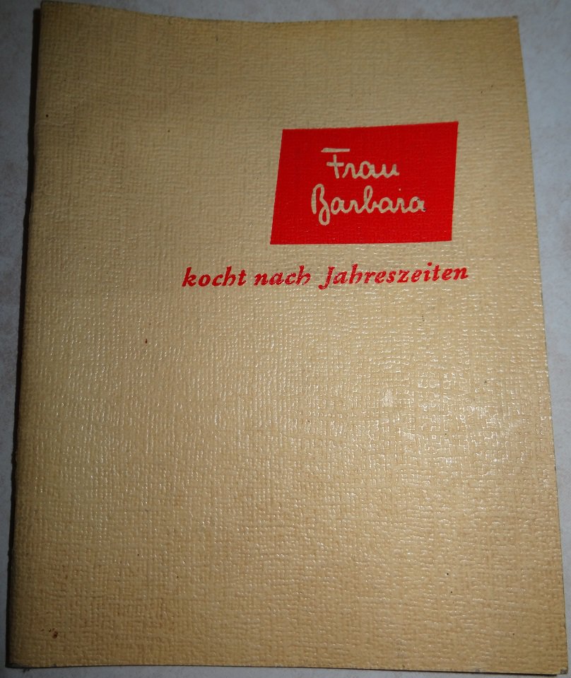 Frau Barbara kocht nach Jahreszeiten