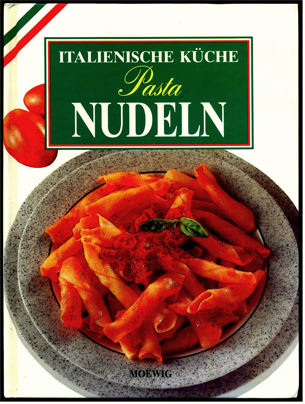 Italienische Küche - Pasta / Nudeln 