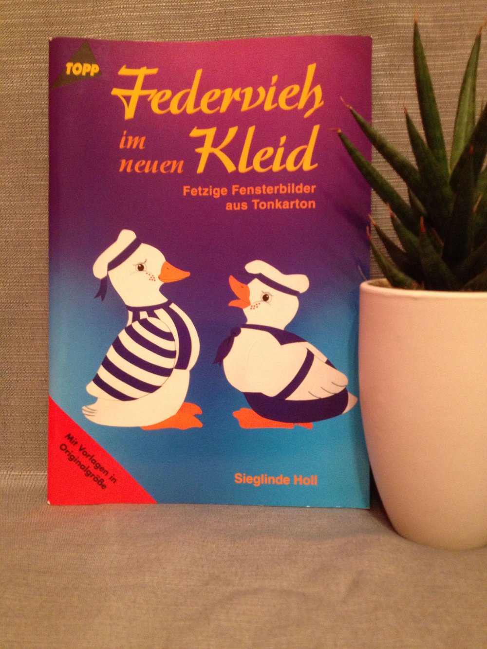 Federvieh in neuem Kleid Bastelbuch von Topp