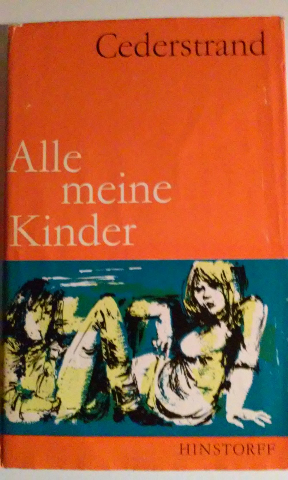 Alle meine Kinder Ditte Cederstrand  Buch 'Roman 1. Auflage 1969 aus dem Dänischen