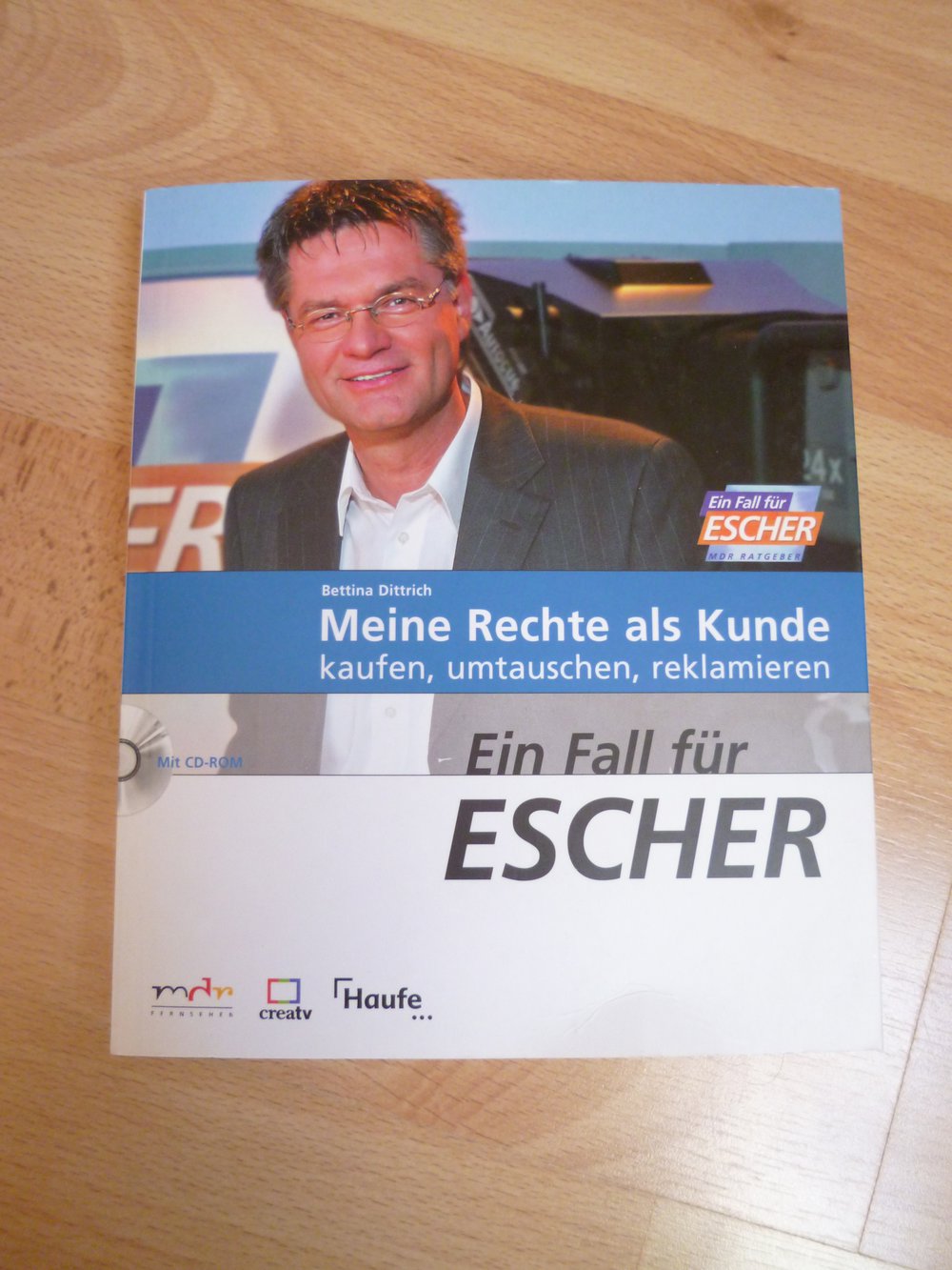 Ein Fall für Escher – Meine Rechte als Kunde – kaufen, umtauschen, reklamieren von Bettina Dittrich 