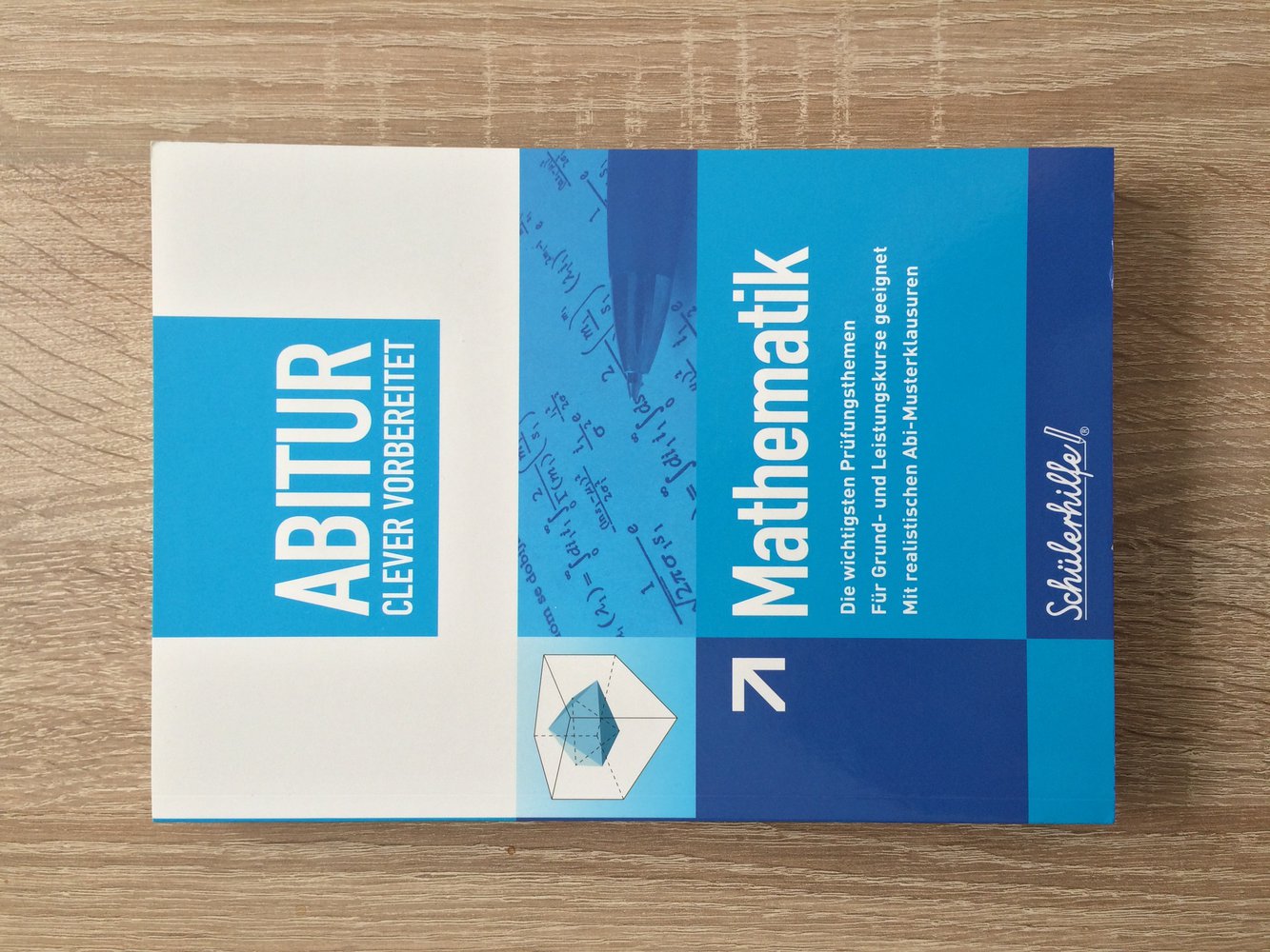 Mathematik Abitur, Clever vorbereitet mit der Schülerhilfe