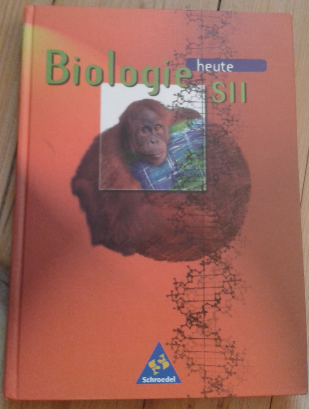Biologie heute SII – Ein Lehr- und Arbeitsbuch