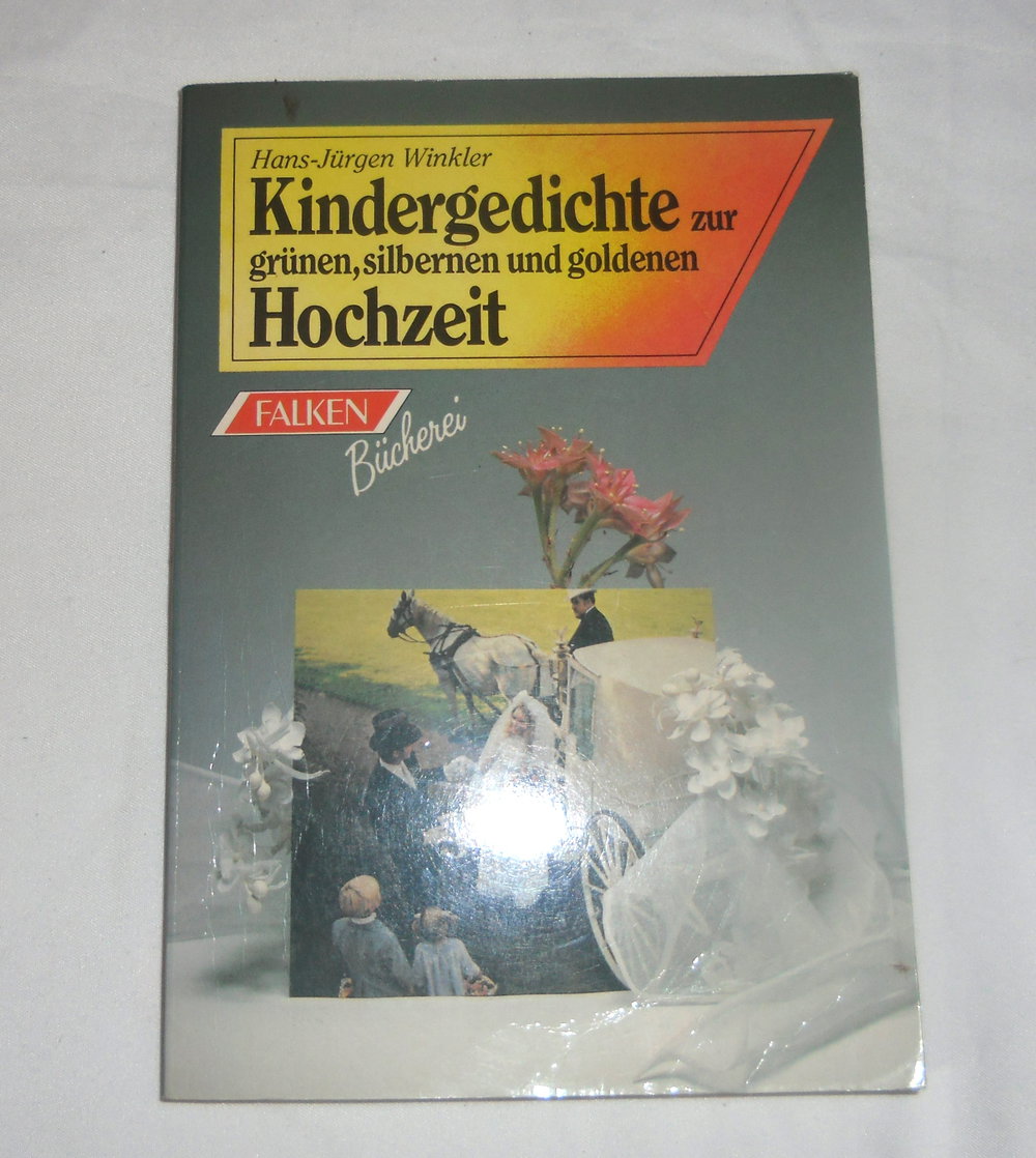 Kindergedichte zur Hochzeit. Zur Grünen, Silbernen und Gold