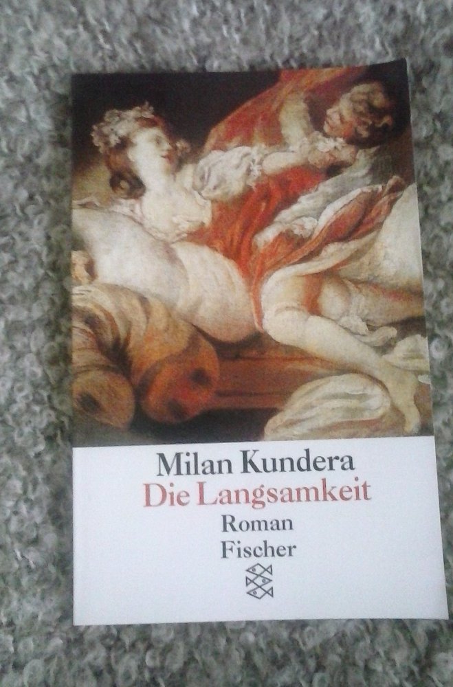 Milan Kundera: Die Langsamkeit