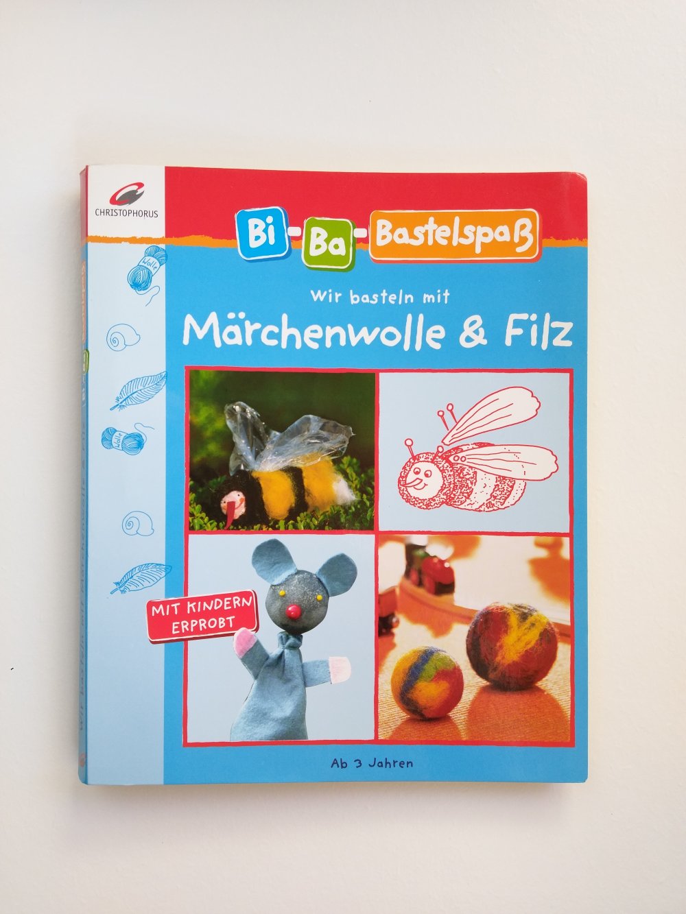'Wir basteln mit Märchenwolle und Filz'