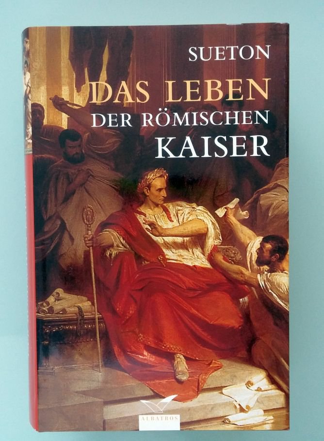 Die Leben der Römischen Kaiser 