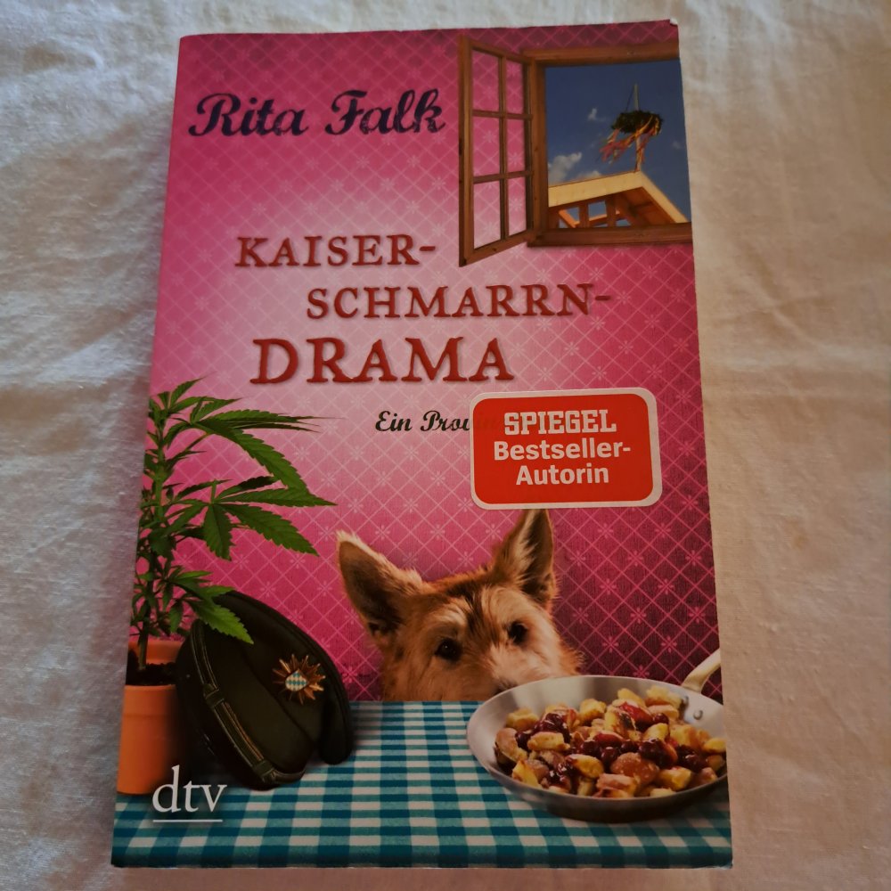 Rita Falk: Kaiserschmarrndrama * Eberhofer-Krimi, 9. Fall