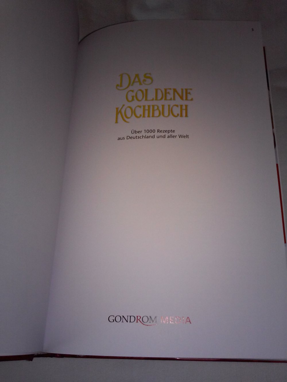 Neu!Das goldene Kochbuch Hochzeitsausgabe Über 1000 Rezepte - Geschenktipp
