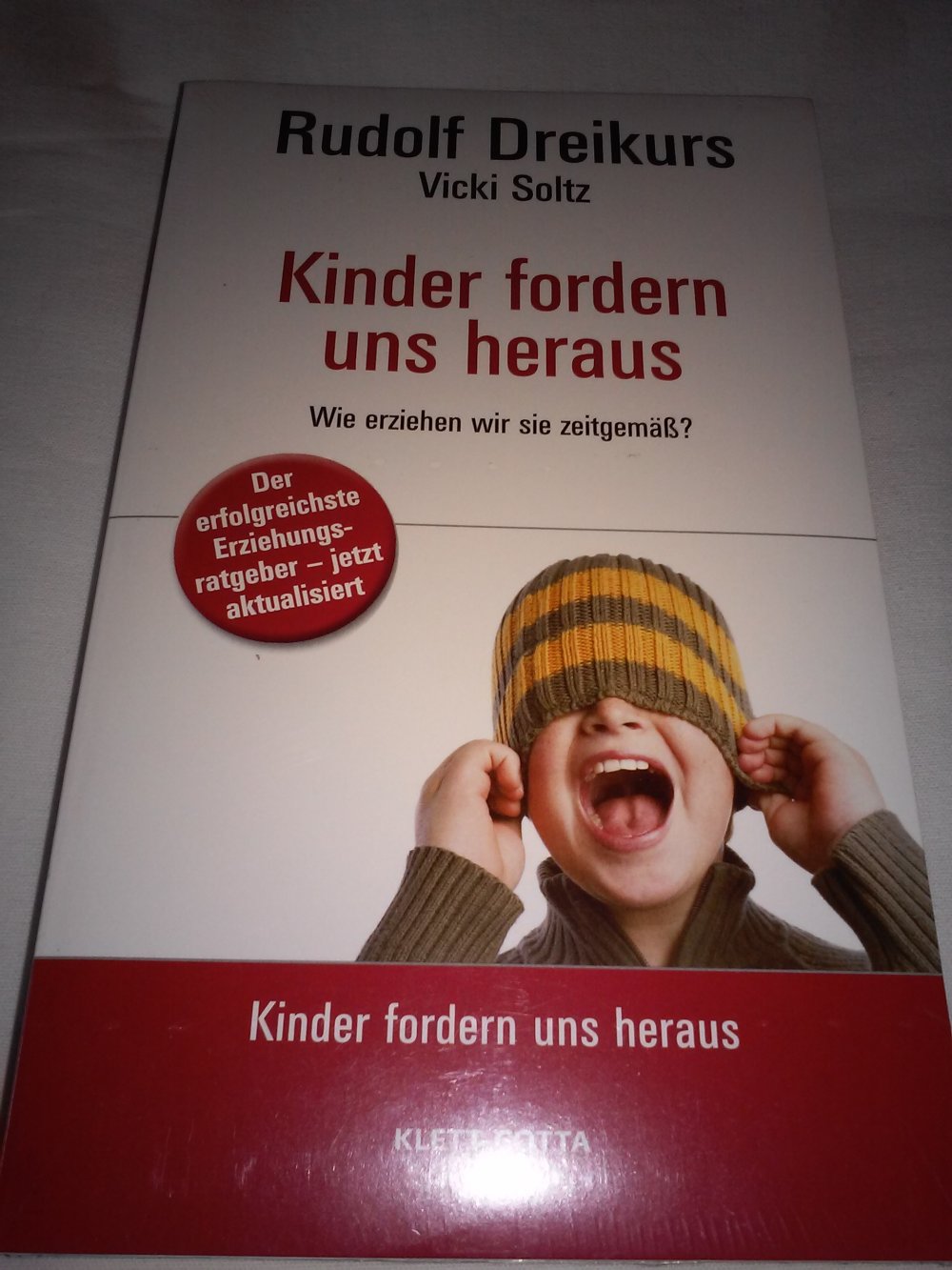 Kinder fordern uns heraus Wie erziehen wir sie zeitgemäß?