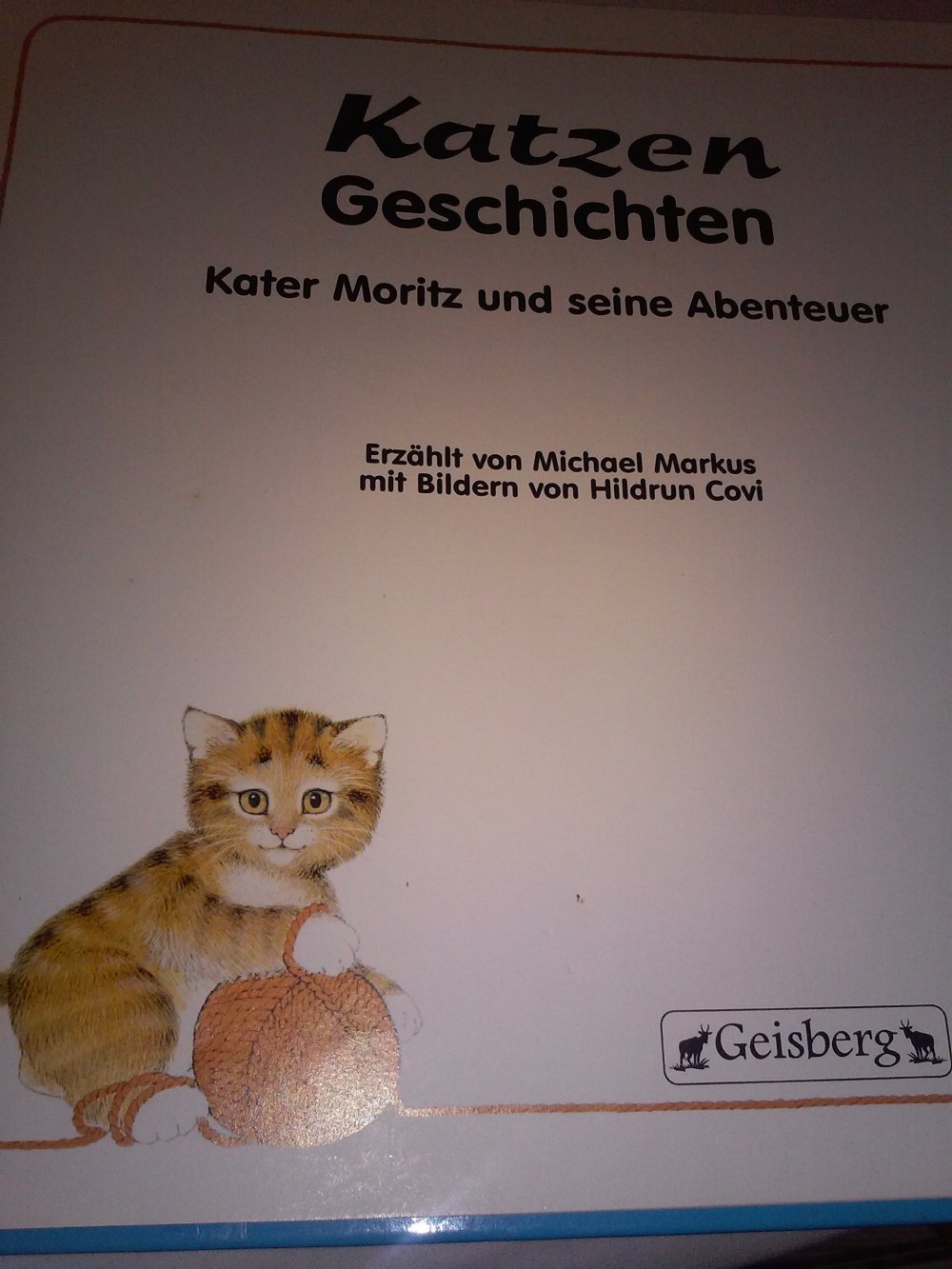 Hildrun Covi: Kater Moritz und seine Abenteuer - Katzen-Geschichten - Kinderbuch alt