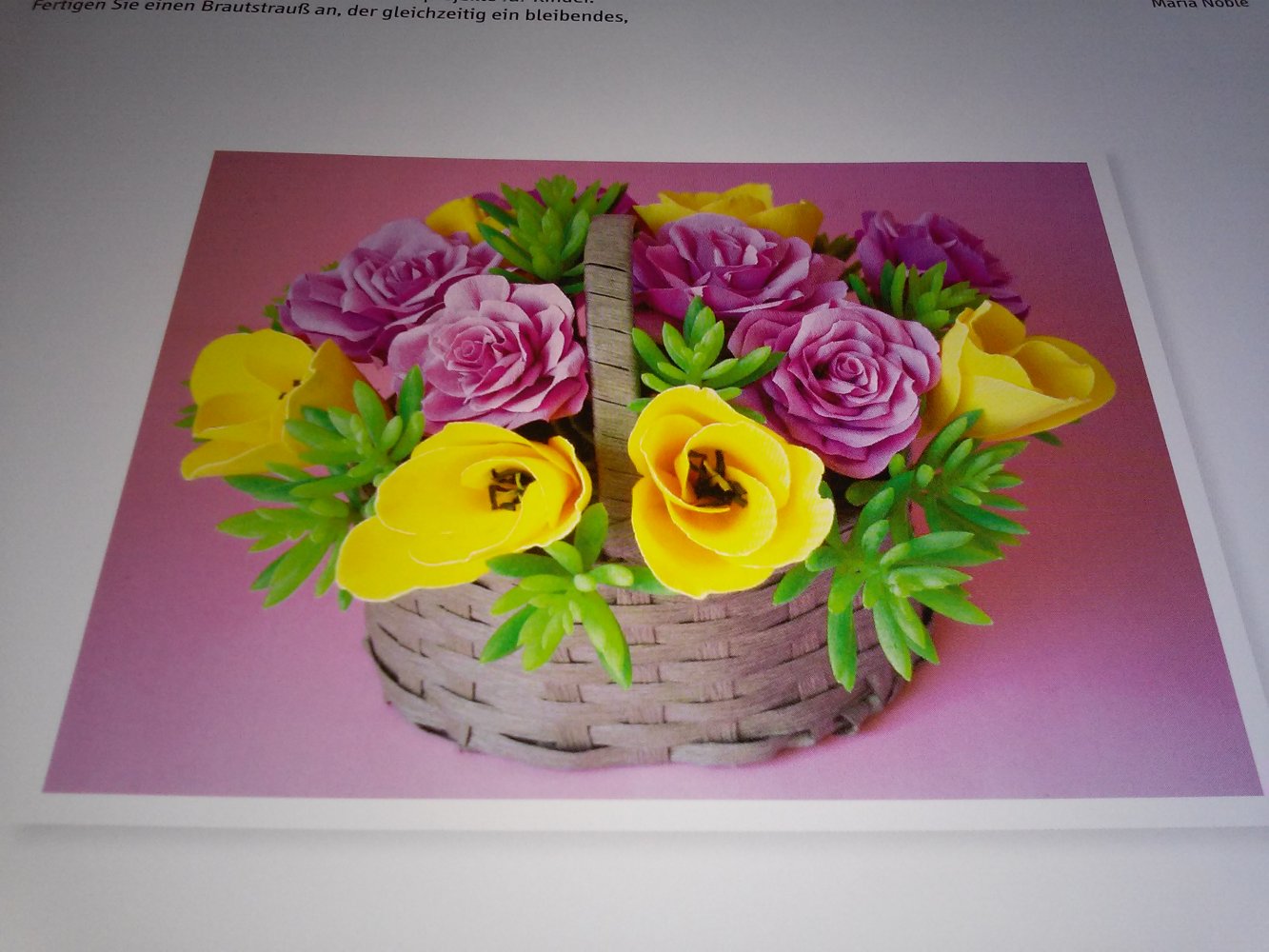 Maria NobleWunderschöne Papierblumen: 100 Ideen (gratis dazu einige bunte Blätter)