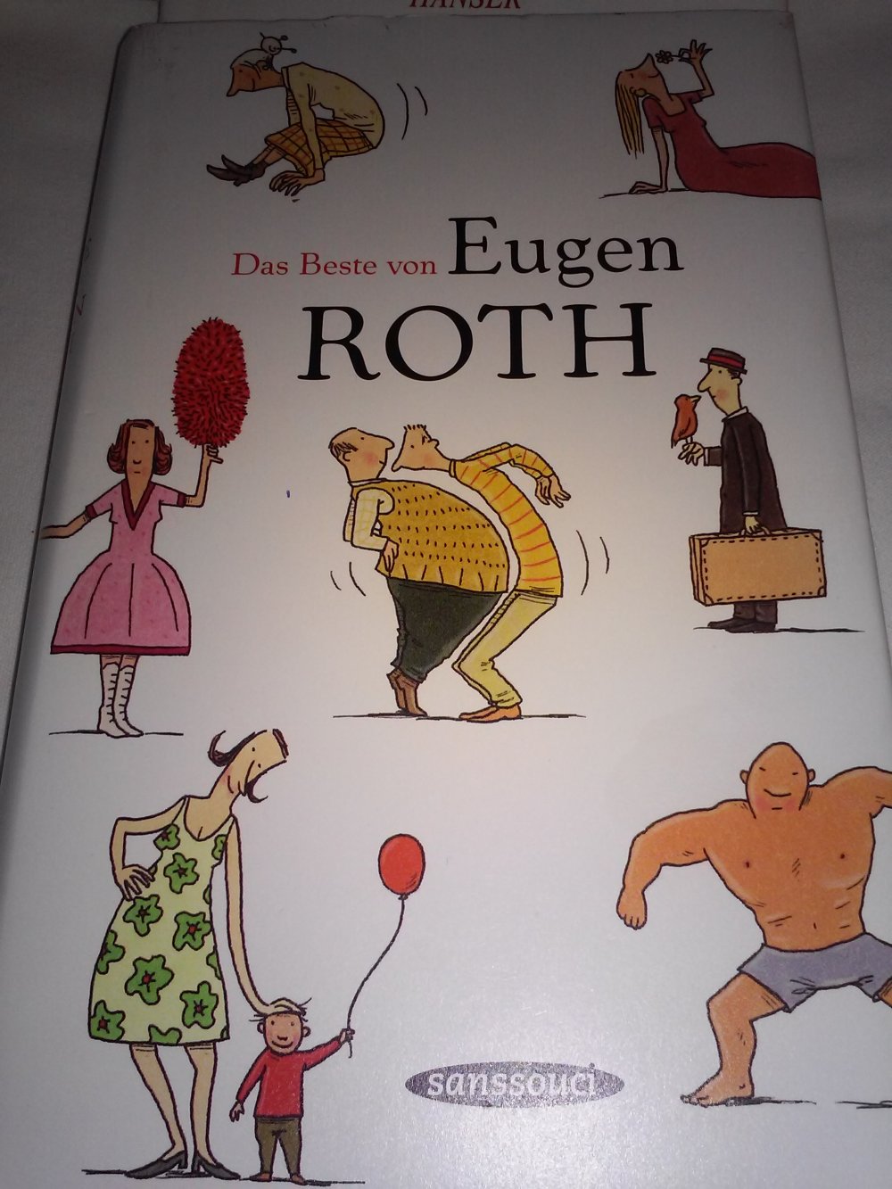 Das Beste von Eugen Roth,Zeitgenosse,Tierleben,Mensch, letzte Mensch
