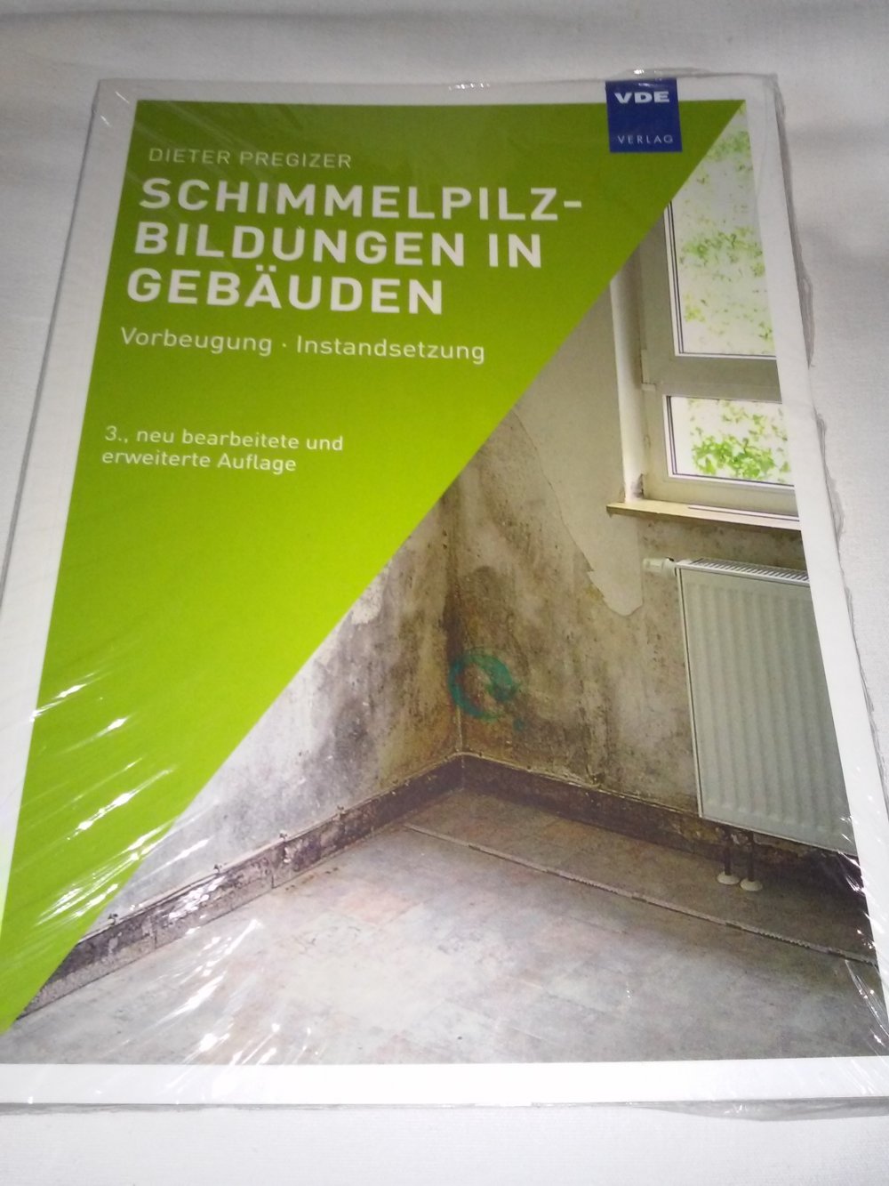 Neu!OVP!Schimmelpilz-bildungen: Bautechnische Maßnahmen zur Vorbeugung Instandsetzung
