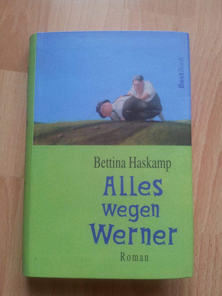 Alles wegen Werner - Bettina Haskamp 