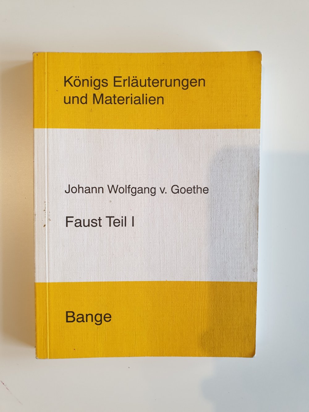 Goethe, Johann W von: Faust Teil I (Erläuterungen)