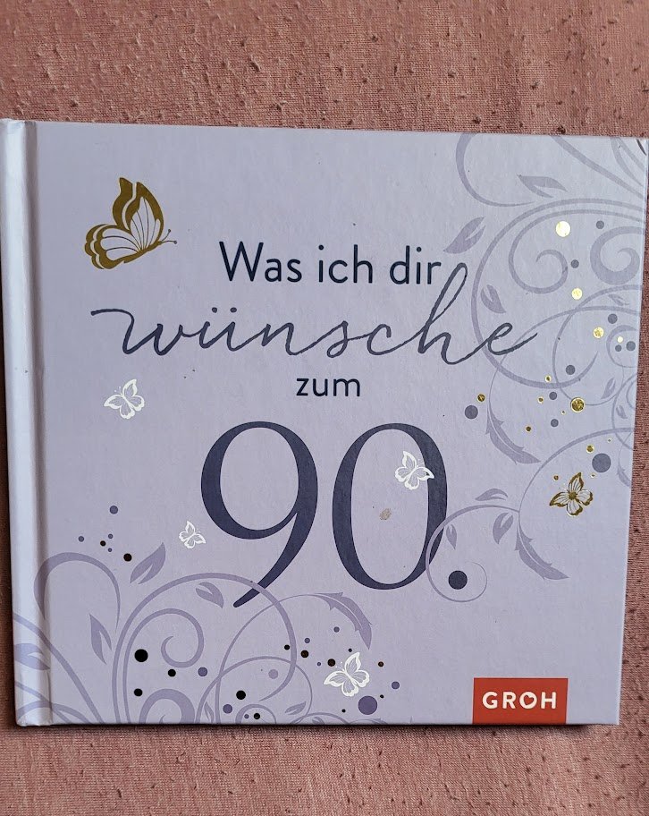 Buch was ich dir wünsche zum 90.