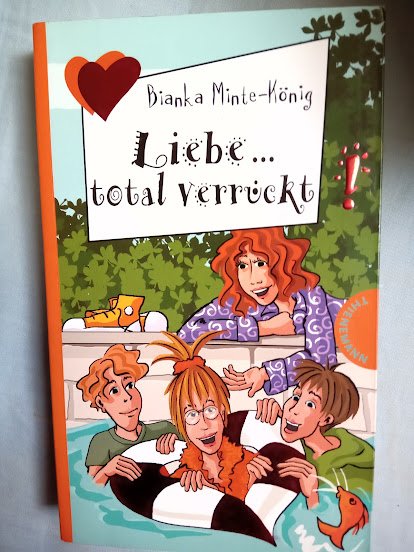 Bianka Minte-König Liebe total verrückt 