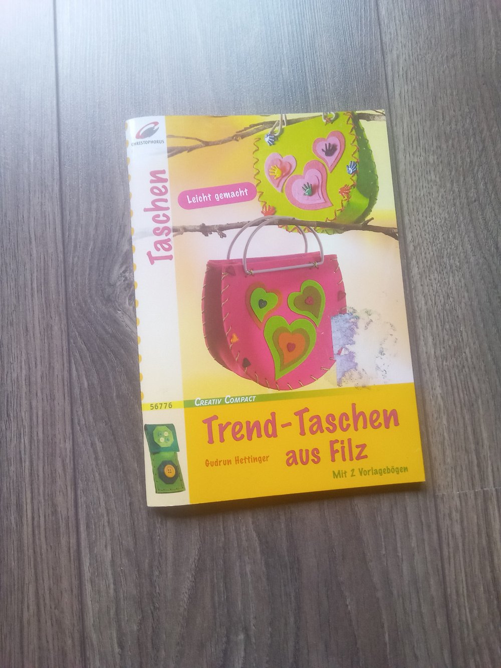 Trend-Taschen aus Filz Christophorus Gudrun hettinger 56778 kreativ compact
