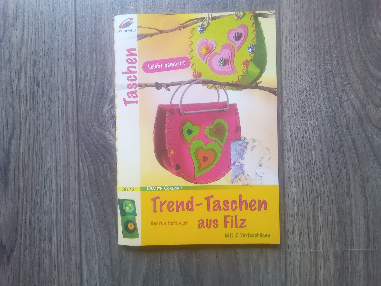Trend-Taschen aus Filz Christophorus Gudrun hettinger 56778 kreativ compact