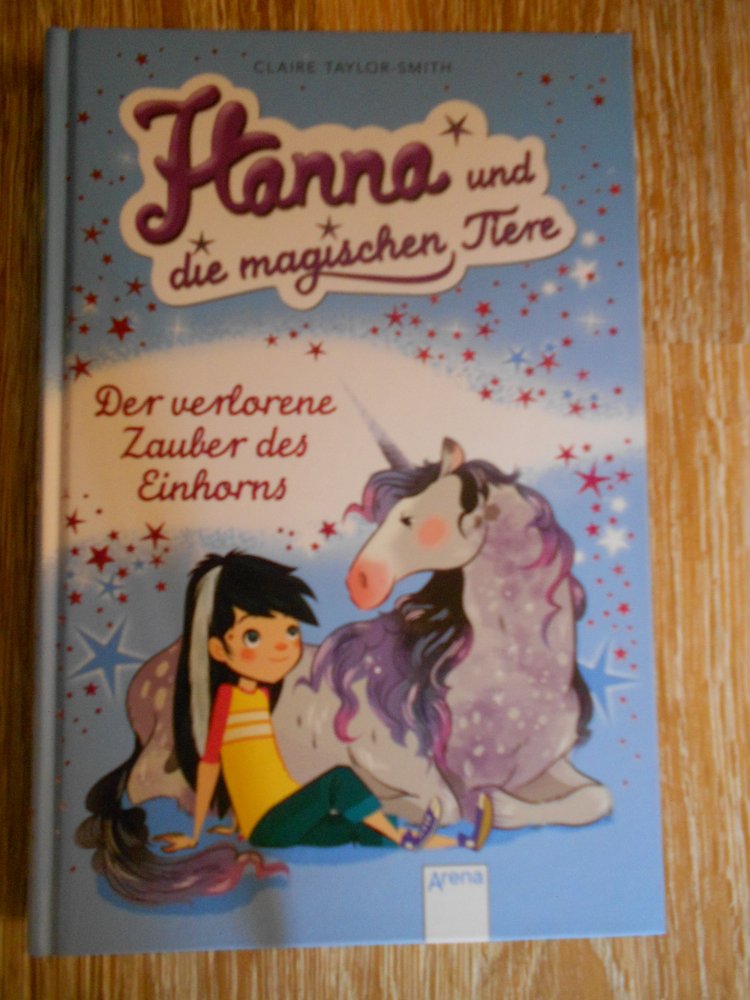 Hanna und die magischen Tiere - Der verlorene Zauber des Einhorns