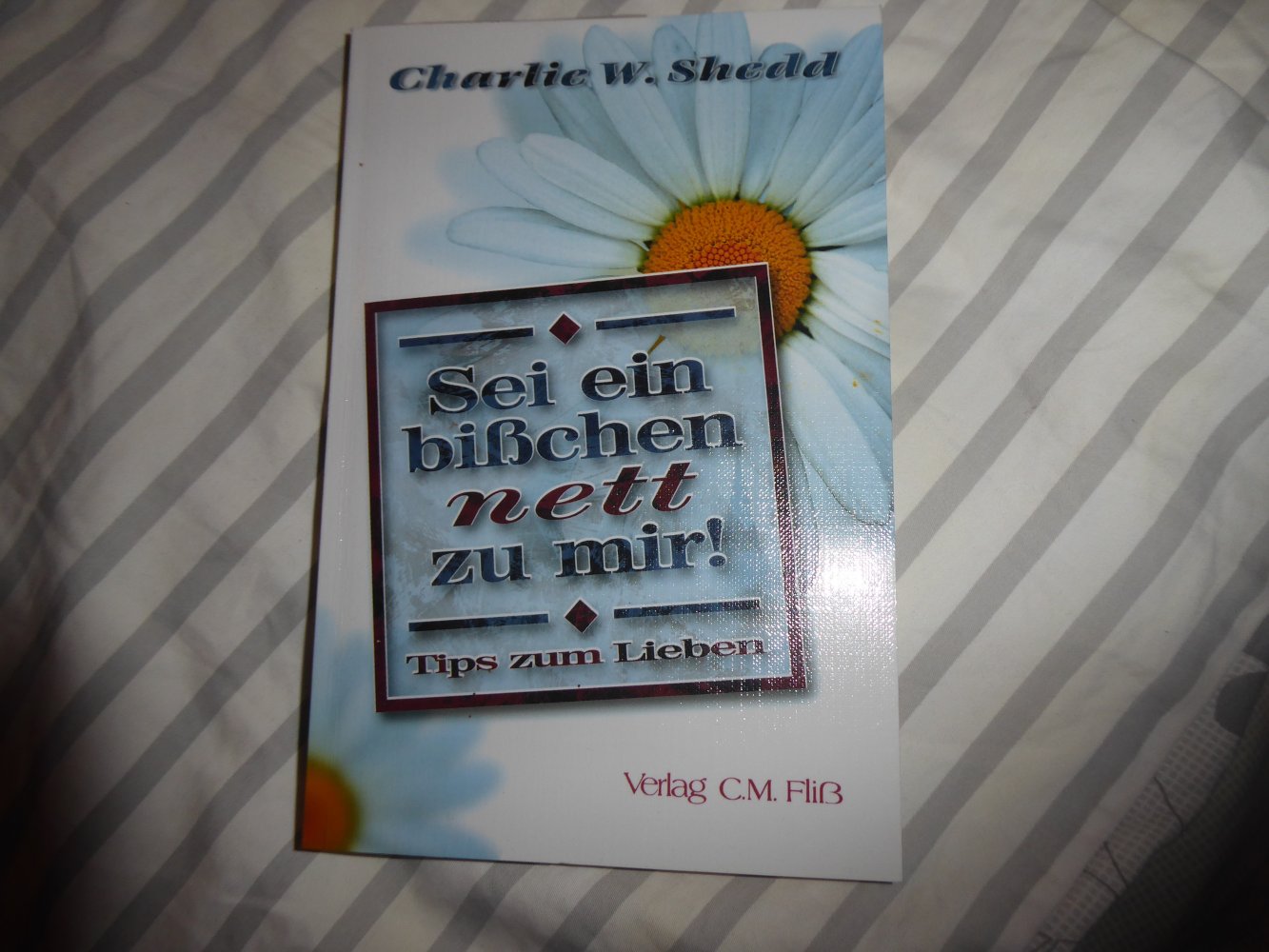 Buch Sei ein bisschen nett zu mir! Ch. Shedd Glaube Seelsorge christlich