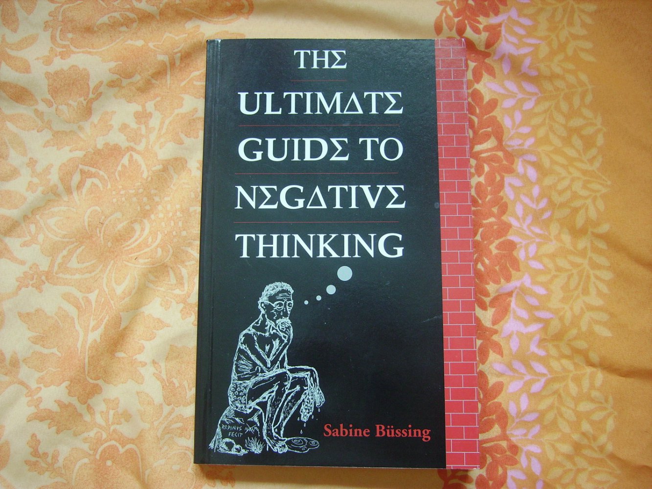 THE ULTIMATE GUIDE TO NEGATIVE THINKING