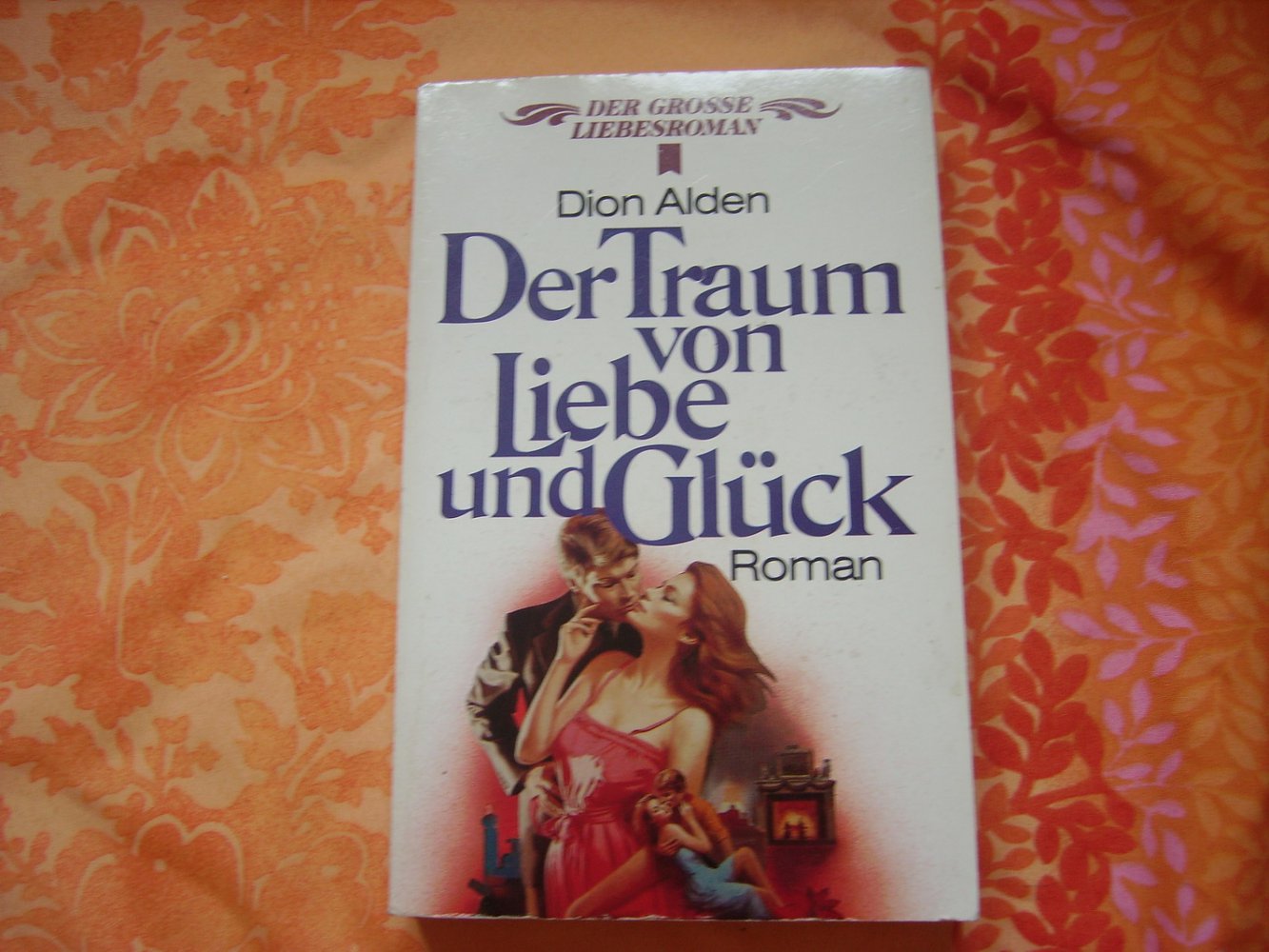 Der Traum von Liebe und Glück