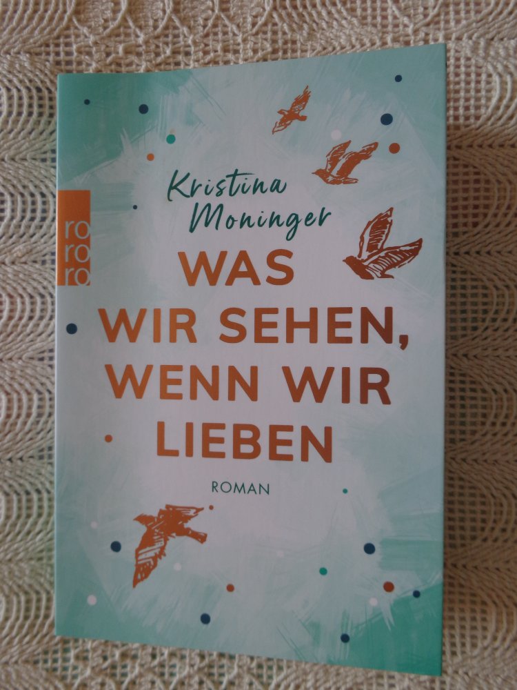 Buch - Roman - rororo - Was wir sehen, wenn wir lieben