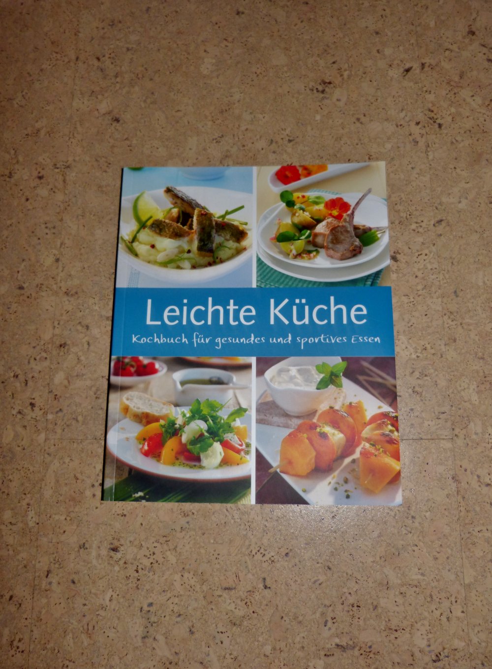 Kochbuch Leichte Küche. Kochbuch für gesundes Essen, NEU