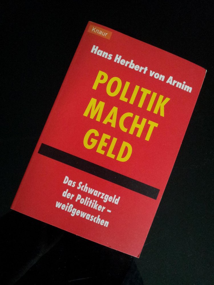 Hans Herbert von Arnim: Das System & Politik Macht Geld (Taschenbuch/gebunden)
