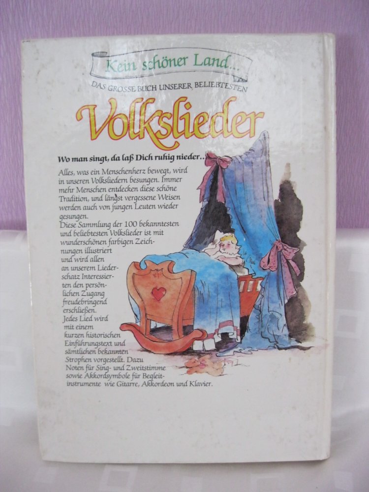 Kein schöner Land ... Das große Buch unserer beliebtesten Volkslieder