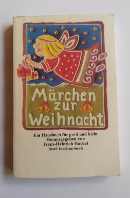 Märchen zur Weihnacht - Ein Hausbuch für groß und klein