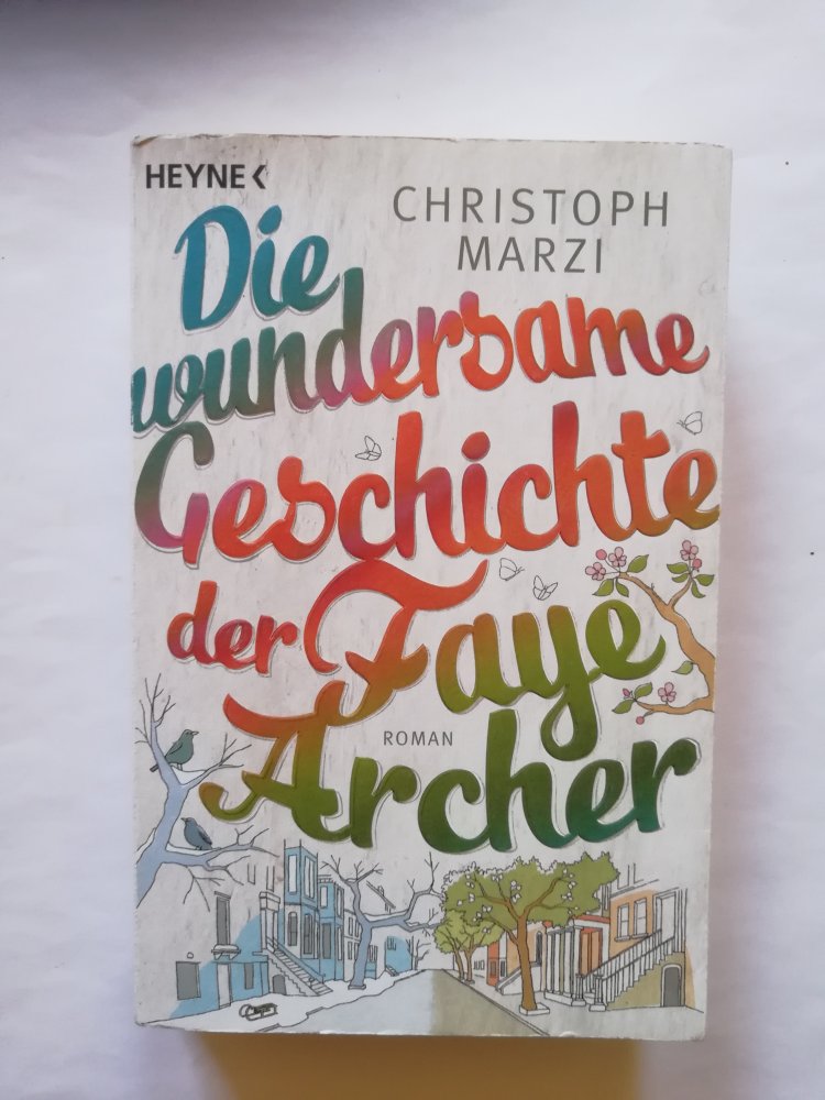 	Die wundersame Geschichte der Faye Archer