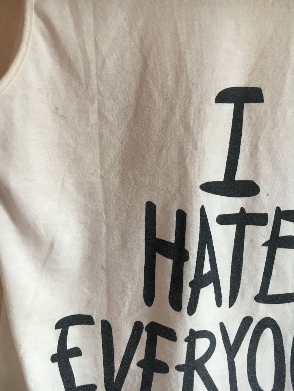 'I hate everyone' Shirt