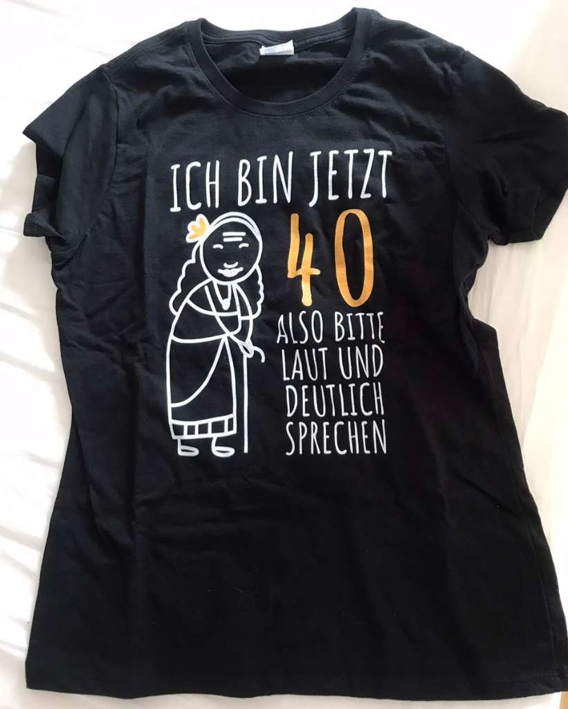 Shirt 40. Geburtstag